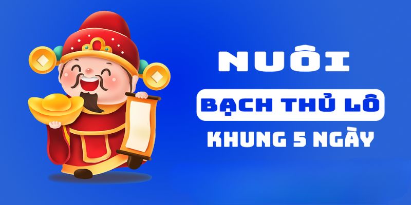 Không cần chi ra quá nhiều nguồn  vốn để nuôi lô khung 5 ngày